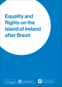 Equality and Rights on the island of Ireland after Brexit