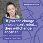 If you can change one persons mind, they will change another - Senator Eileen Flynn