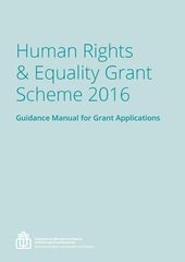 Publication cover - Human Rights and Equality Grant Scheme 2016 - Guidance Manual